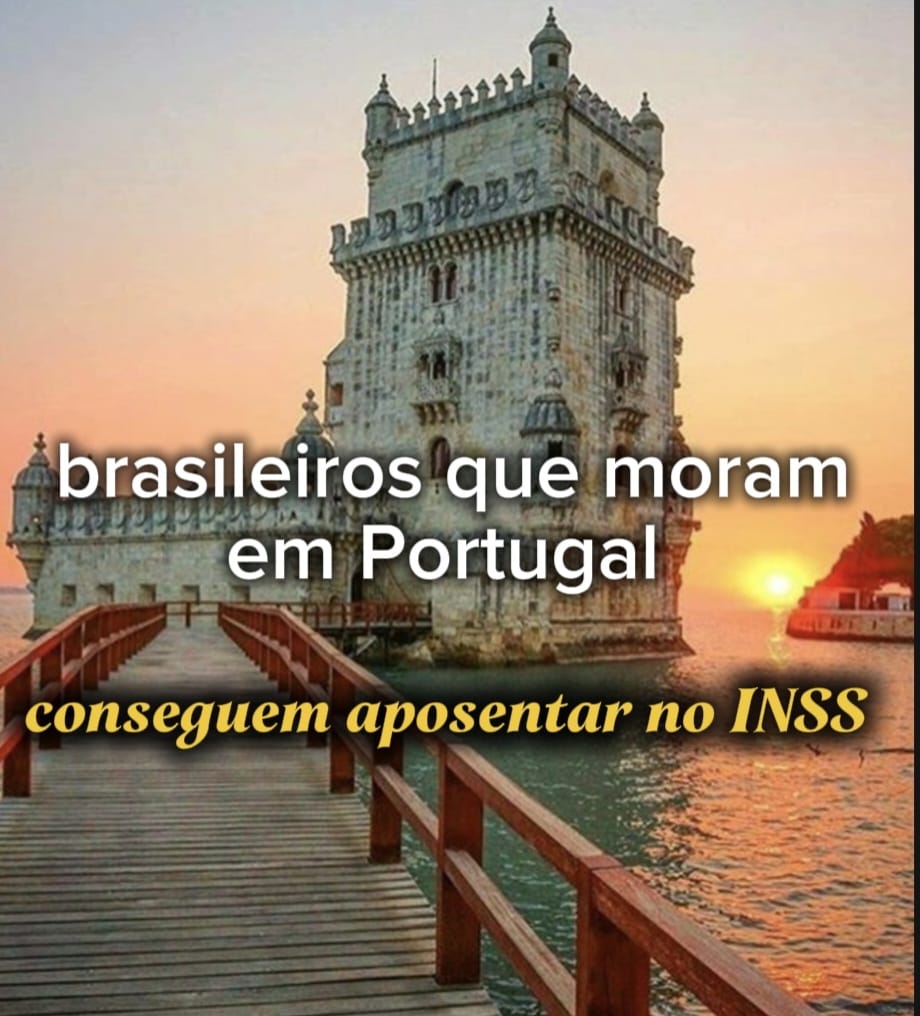 Brasileiros que moram em Portugal conseguem aposentar no INSS